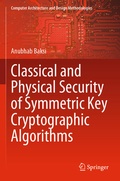 Cover: Classical and Physical Security of Symmetric Key Cryptographic Algorithms - Springer