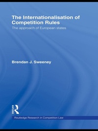 Abbildung von: The Internationalisation of Competition Rules - Routledge