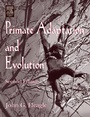 Cover: Primate Adaptation and Evolution - Academic Press