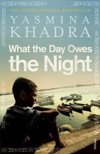 Abbildung von: What the Day Owes the Night - Vintage