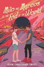 Cover: Milo and Marcos at the End of the World - HarperTeen