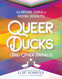 Abbildung von: Queer Ducks (and Other Animals) - Clarion Books