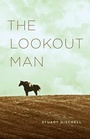 Cover: The Lookout Man - University of Chicago Press