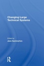 Cover: Changing Large Technical Systems - CRC Press