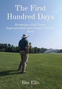 Abbildung von: The First Hundred Days - Ben Ellis