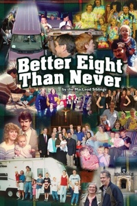 Enlarge image Cover: Better Eight Than Never - Fly By Night Publishing