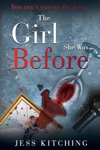 Enlarge image Cover: The Girl She Was Before - Kingsley Publishers