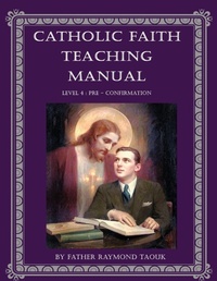 Enlarge image Cover: Catholic Faith Teaching Manual - Level 4 - JMJ Catholic Products