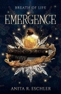 Cover: Emergence - Anita R. Eschler