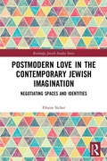 Cover: Postmodern Love in the Contemporary Jewish Imagination - Routledge