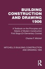Cover: Building Construction and Drawing 1906 - Routledge