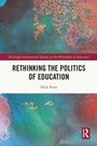 Cover: Rethinking the Politics of Education - Routledge
