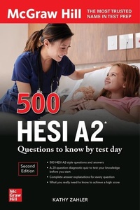 Enlarge image Cover: 500 HESI A2 Questions to Know by Test Day, Second Edition - McGraw-Hill Education