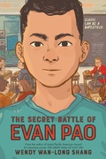 Cover: The Secret Battle of Evan Pao - Scholastic Press