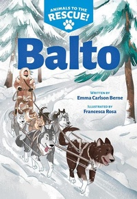 Enlarge image Cover: Balto (Animals to the Rescue #1) - Scholastic US