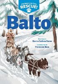 Enlarge image Cover: Balto (Animals to the Rescue #1) - Scholastic Press