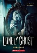 Cover: The Lonely Ghost - Scholastic US