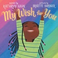 Cover: My Wish for You - Scholastic US