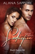 Cover: Seduction (Death Dealers MC #4) - Alana Sapphire