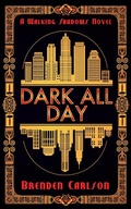 Cover: Dark All Day - Dundurn Group Ltd