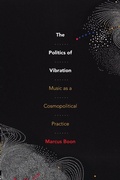 Cover: The Politics of Vibration - Duke University Press