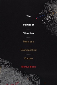 Enlarge image Cover: The Politics of Vibration - Duke University Press