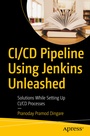 Cover: CI/CD Pipeline Using Jenkins Unleashed - APress