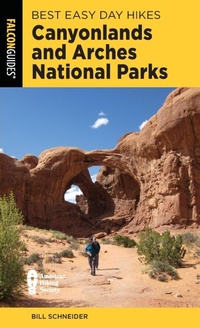 Abbildung von: Best Easy Day Hikes Canyonlands and Arches National Parks - Falcon Guides