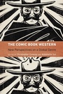 Cover: The Comic Book Western - University of Nebraska Press
