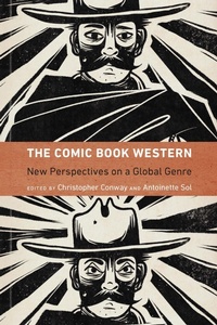 Abbildung von: The Comic Book Western - University of Nebraska Press