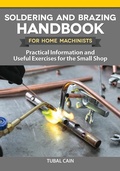 Cover: Soldering and Brazing Handbook for Home Machinists - Fox Chapel Publishing