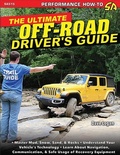 Cover: The Ultimate Off-Road Driver's Guide - CarTech Inc