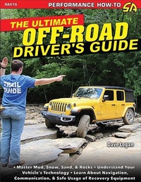 Enlarge image Cover: The Ultimate Off-Road Driver's Guide - CarTech Inc