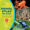 Cover: Animal Atlas for Kids - Callisto Kids