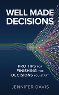 Cover: Well Made Decisions - New Degree Press