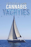 Cover: Seychelle and the Cannabis Yachties - Austin Macauley Publishers LLC