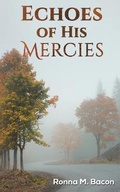 Cover: Echoes of His Mercies - Austin Macauley Publishers LLC