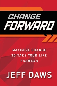 Enlarge image Cover: Change Forward - Xulon Press