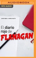 Cover: El Diario Rojo de Flanagan (Narracion En Castellano) - Audible Studios on Brilliance