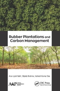 Abbildung von: Rubber Plantations and Carbon Management - Apple Academic Press Inc.