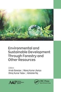 Cover: Environmental and Sustainable Development Through Forestry and Other Resources - Apple Academic Press Inc.