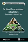 Cover: The Role of Phytoconstitutents in Health Care - Apple Academic Press Inc.
