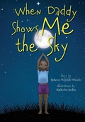 Cover: When Daddy Shows Me the Sky - Belle Isle Books