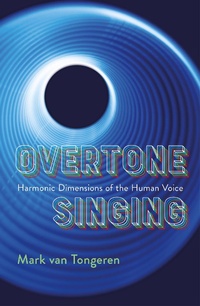 Abbildung von: Overtone Singing - Terra Nova Press