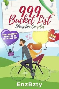 Abbildung von: 999 Bucket List Ideas for Couples - Sebas Media