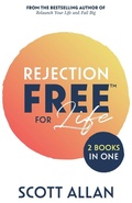 Cover: Rejection Free for Life - Scott Allan