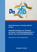 Cover: Aktuelle Aspekte von Deutsch als Zweit- und Bildungssprache in Schule und Lehramtsausbildung - Kovac, Dr. Verlag