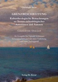 Cover: GRENZBESCHREITUNG. Kulturtheologische Betrachtungen zu Texten siebenb&uuml;rgischer Autorinnen und Autoren - Kovac, Dr. Verlag