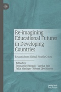 Cover: Re-imagining Educational Futures in Developing Countries - Palgrave Macmillan