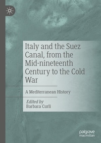 Abbildung von: Italy and the Suez Canal, from the Mid-nineteenth Century to the Cold War - Palgrave Macmillan